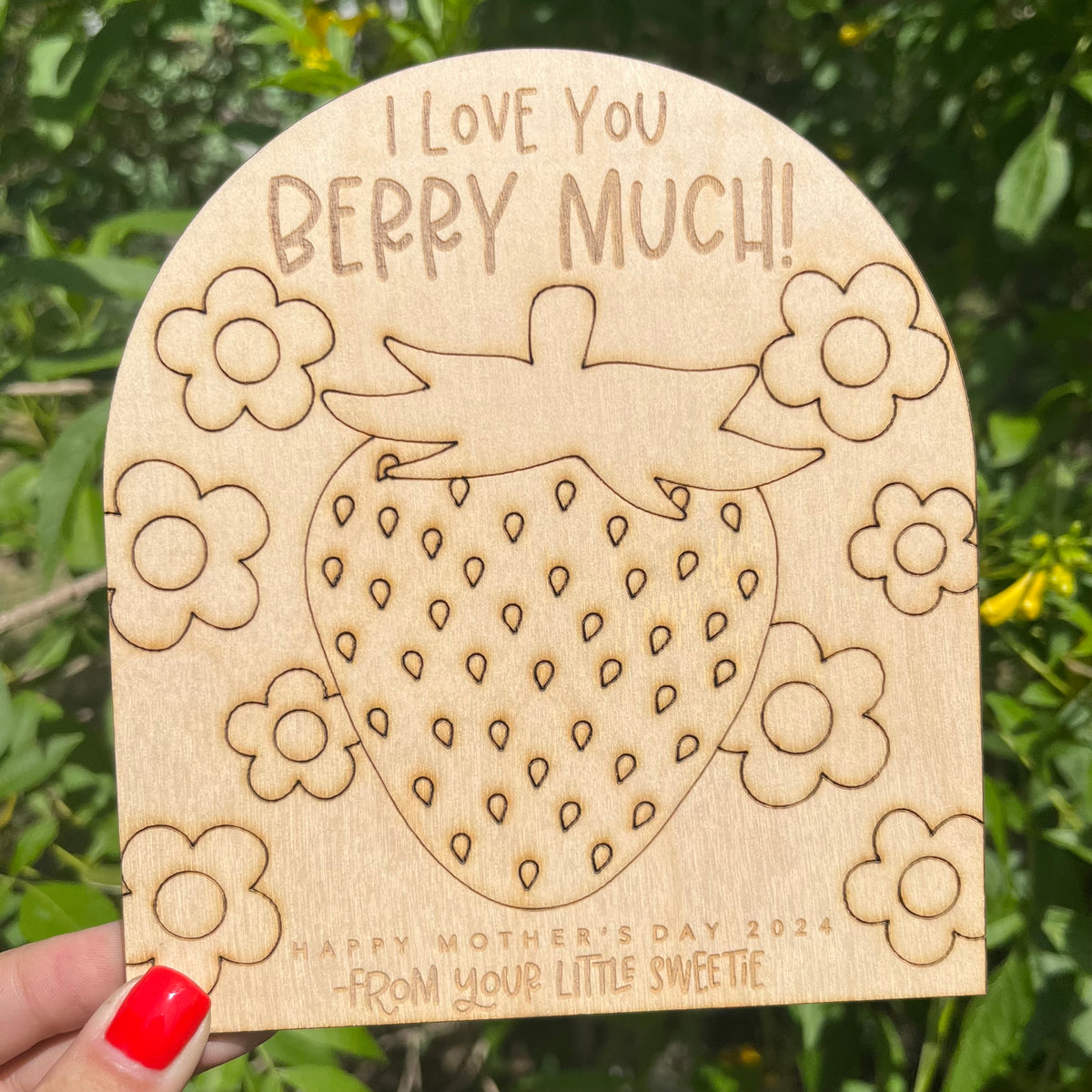 I Love You Berry Much Strawberry Mother's Day Paint Sign – A Girl Named Lee