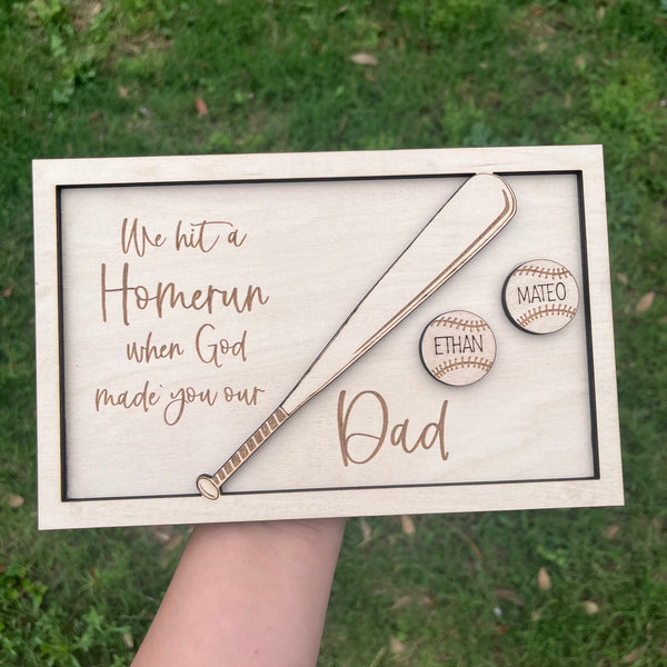 We Hit A Homerun When God Made You Our Dad Baseball Sign