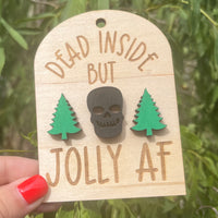 Dead Inside But Jolly AF Engraved Christmas Ornament