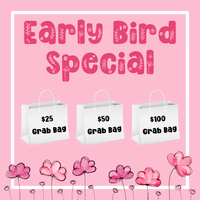 Early Bird Grab Bags