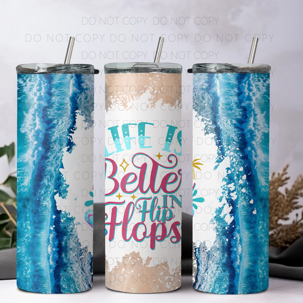 Life Is Better In Flip Flops 20oz Tumbler