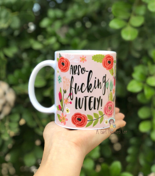 Abso-fucking lutely Mug