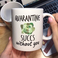 Quarantine Succs Without You Mug