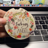 I'm A Fucking Angel Car Coasters