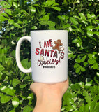 I Ate Santa's Cookies Mug