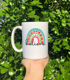 Believe Christmas Rainbow Mug