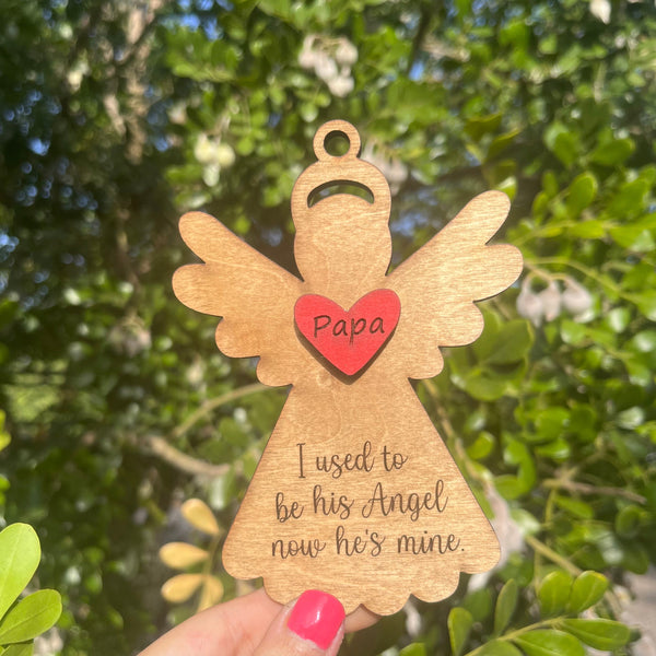 I Used To Be His Angel Now He’s Mine Ornament