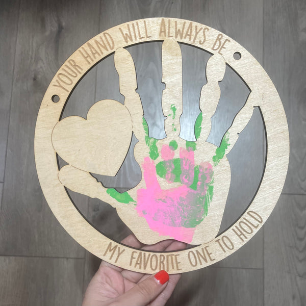 Your Hand Will Always Be My Favorite One To Hold Mother's Day Sign